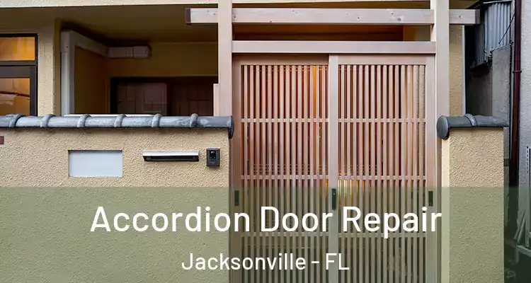  Accordion Door Repair Jacksonville - FL