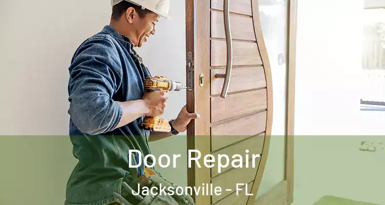  Door Repair Jacksonville - FL