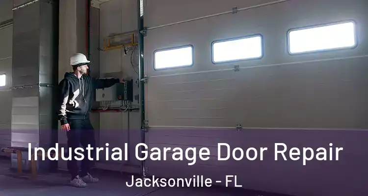  Industrial Garage Door Repair Jacksonville - FL