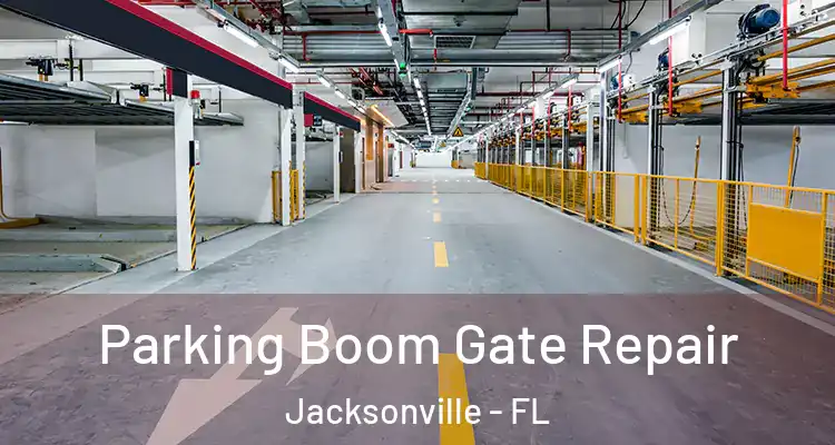 Parking Boom Gate Repair Jacksonville - FL