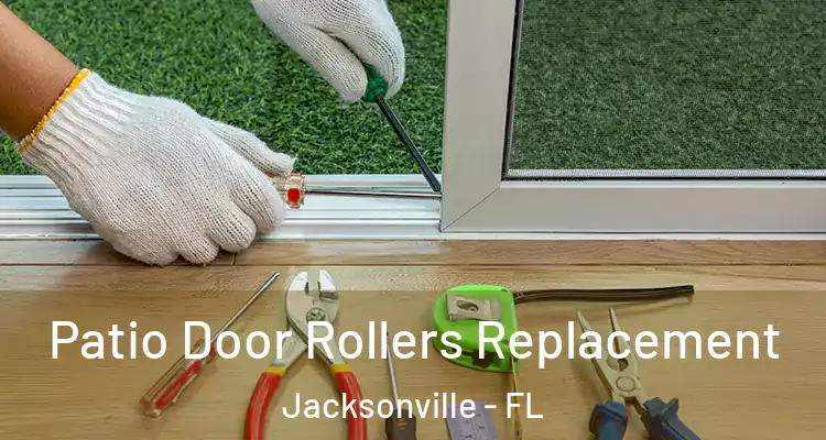  Patio Door Rollers Replacement Jacksonville - FL