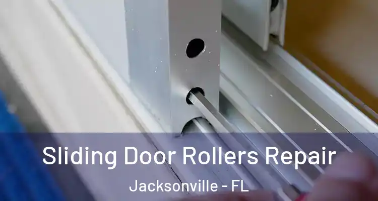  Sliding Door Rollers Repair Jacksonville - FL